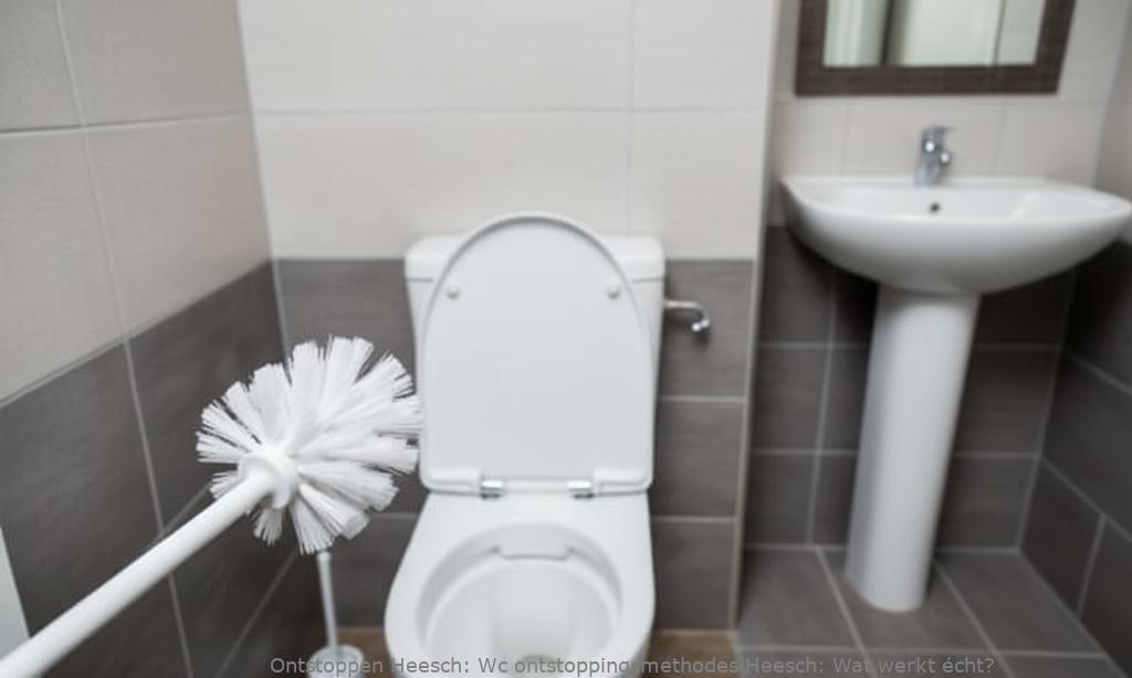 Wc ontstoppingsmethodes Heesch: Wat werkt écht?